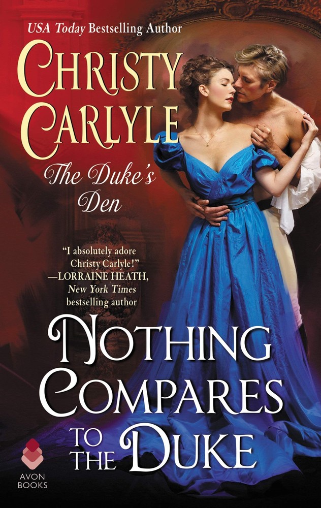 Nothing Compares to the Duke: The Duke's Den by Carlyle