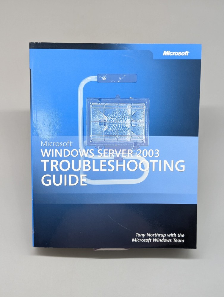 Microsoft Windows Server 2003 Troubleshooting Guide Paperback Book