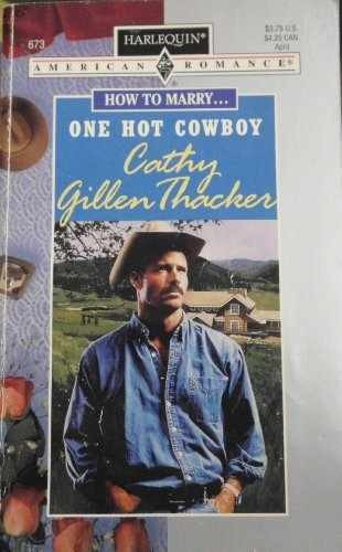 One Hot Cowboy (How To - Paperback, by Cathy Gillen Thacker - Acceptable n