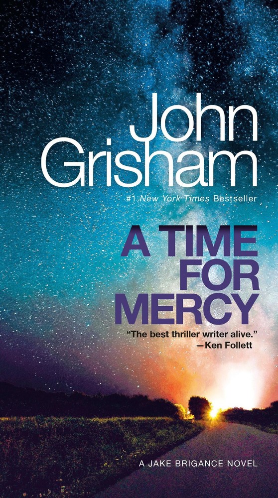 A Time for Mercy: A Jake Brigance Novel