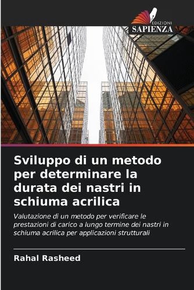 Sviluppo di un metodo per determinare la durata dei nastri in schiuma acrilica b