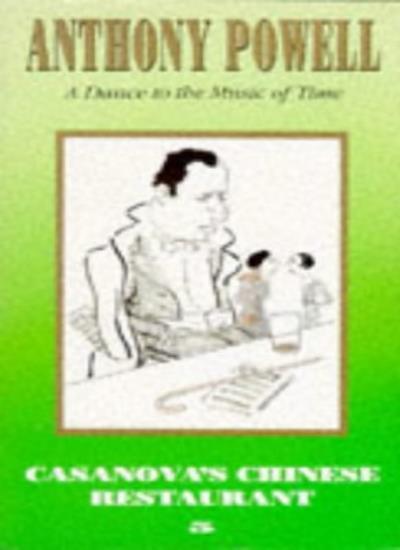 Casanova's Chinese Restaurant. By Anthony Powell