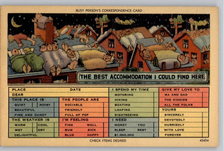 Busy Person's Correspondence Card, Best Accommodation I Could Find Here Postcard-image