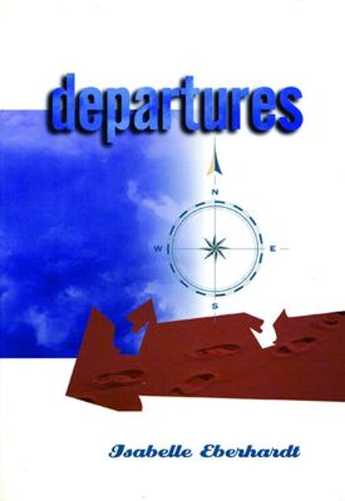 Departures : Selected Writings Paperback Isabelle EberhardtFree US Delivery | ISBN:0872862887