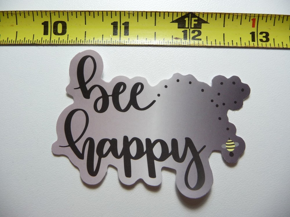 BEE HAPPY BEE BUZZ DECAL STICKER MOTIVATIONAL POSITIVE ATTITUDE MOTIVATE
