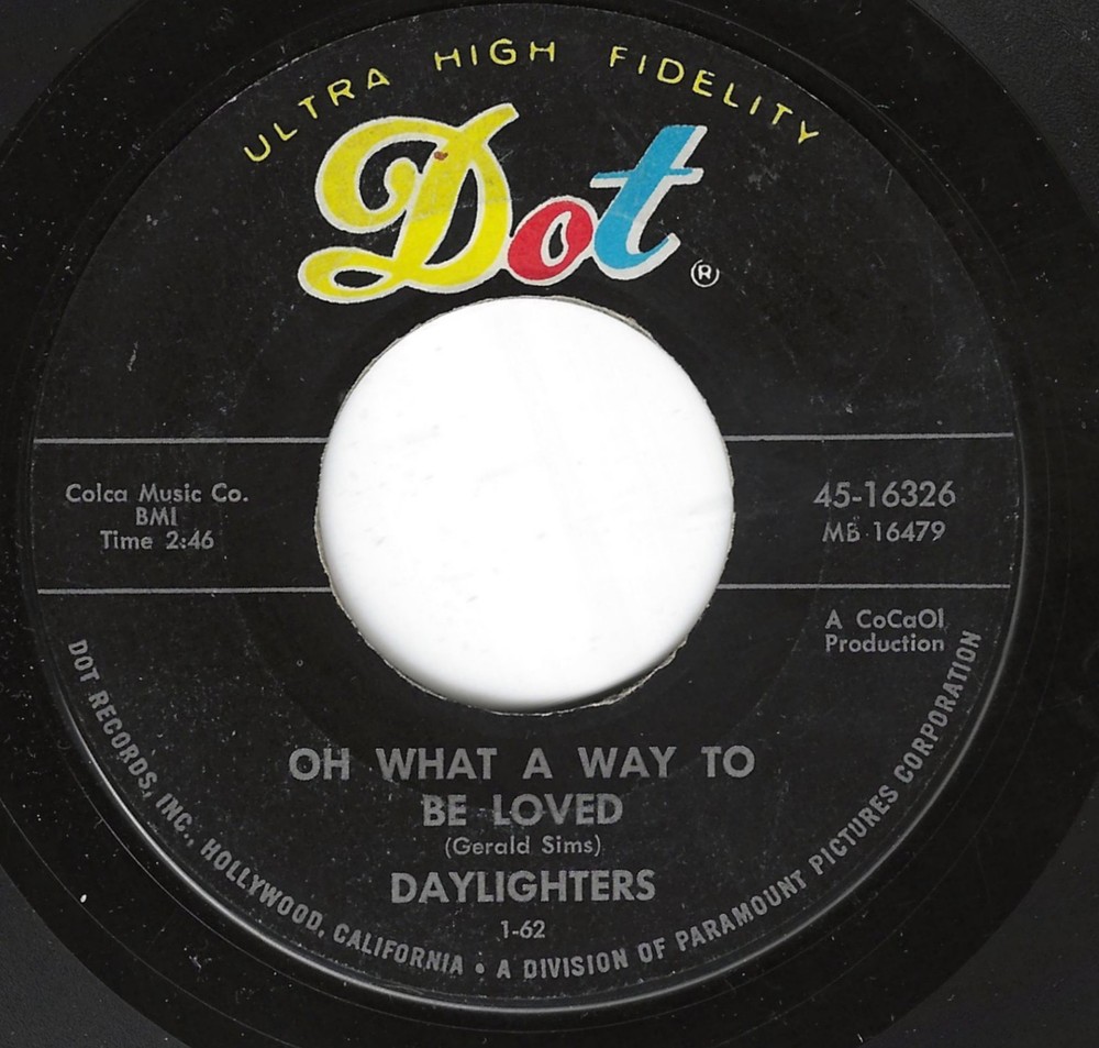 The Daylighters 45Rpm '62 Dot Oh What A Way To Be Loved Doo Wop Ballad Vg++