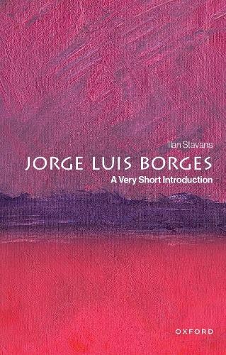 Ilan Stavans Jorge Luis Borges (Paperback) Very Short IntroductionsAnother great item from Rarewaves USA | Free delivery!