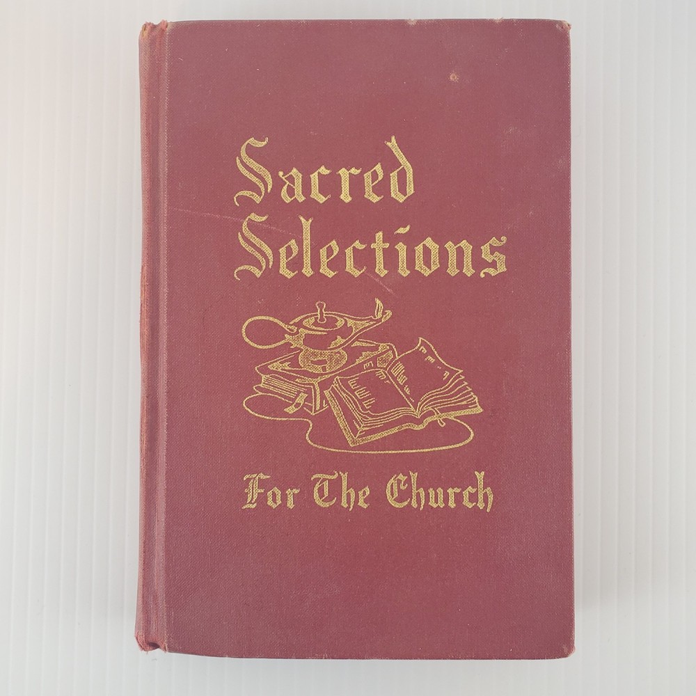 Sacred Selections For the Church Hymn Book Hymnal 1966 Ellis J Crum ~ Acceptable