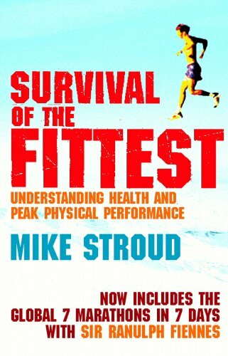 Survival Of The Fittest by Mike Stroud - Health and Performance Insights Paperback