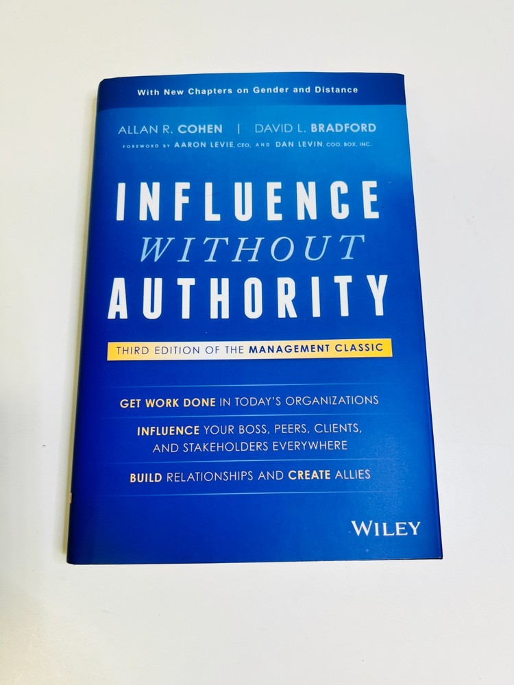 Influence Without Authority by David L. Bradford and Allan R. Cohen