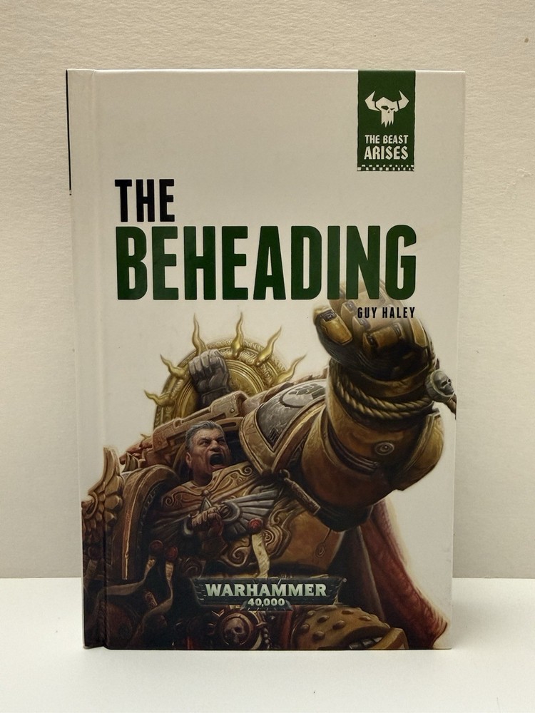 Warhammer 40k: The Beheading, The Beast Arises 12, First Edition Hardcover, OOP