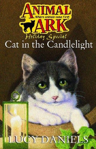 Cat in the Candlelight (Animal Ark Holiday S.) By Lucy Daniels~R