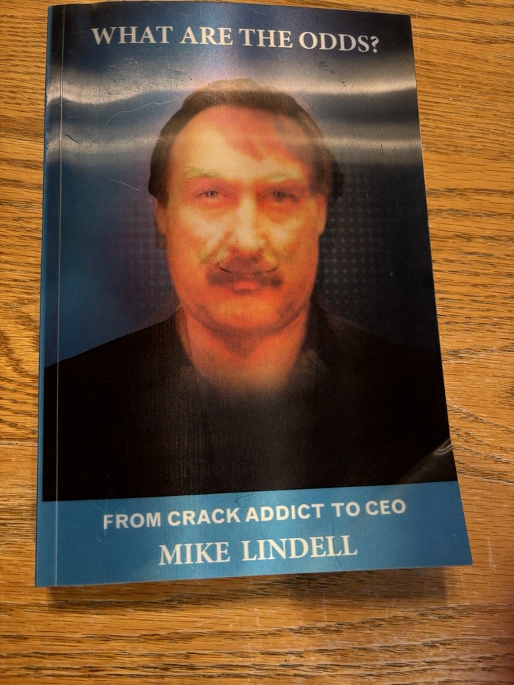 What Are The Odds? From Crack Addict To CEO - Hardcover By Mike Lindell