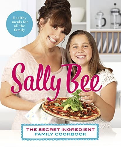 The Secret Ingredient: Family Cookbook by Bee, Sally Book The Fast Free ShippingFREE US DELIVERY | ISBN: 000742017X | Quality Books