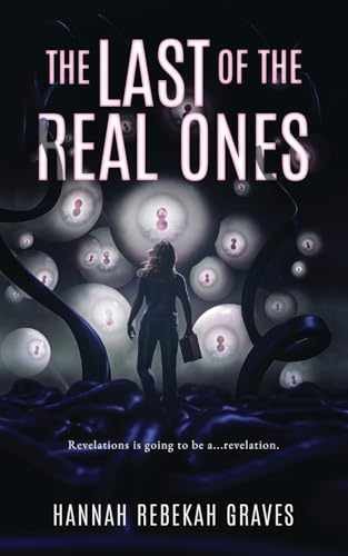 The Last of the Real Ones - Paperback, by Hannah Rebekah Graves - Very Good