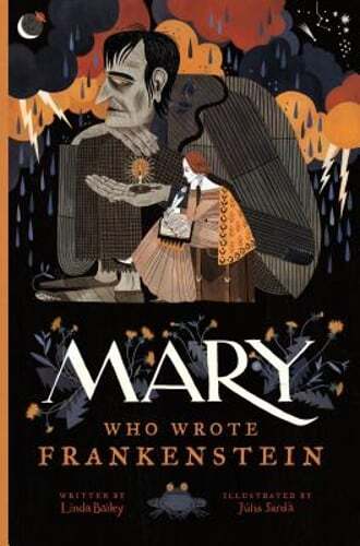 Mary Who Wrote Frankenstein by Linda Bailey: Used