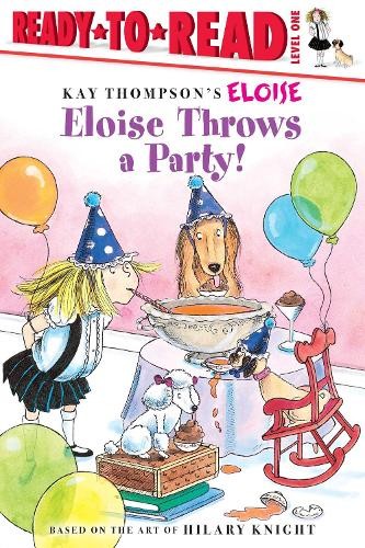 Kay Thompson Eloise Throws a Party! (Hardback) Eloise