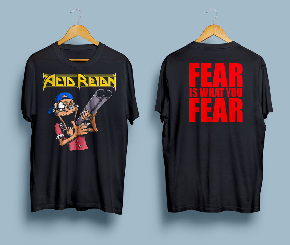 Acid Reign Fear Is What You Fear T-Shirt S M L XL 2XL 3XL-image