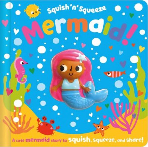 Squish 'n' Squeeze Mermaid! Board Books Christie HainsbyFree US Delivery | ISBN:1803372184