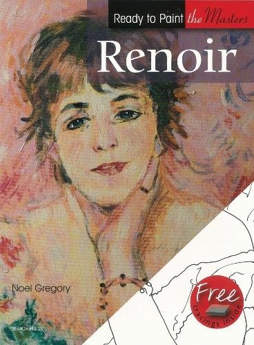 Renoir (Ready to Paint the Masters) by Noel Gregory Book The Fast Free ShippingFREE US DELIVERY | ISBN: 1844485781 | Quality Books