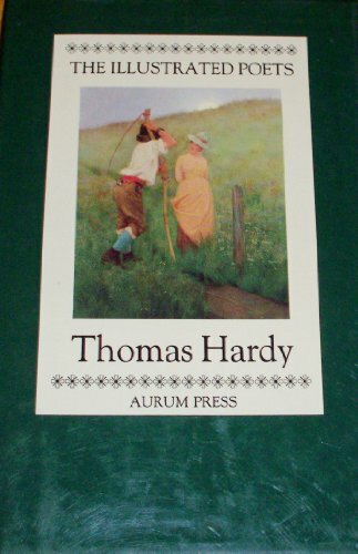 Thomas Hardy (Illustrated Poets) By Thomas Hardy