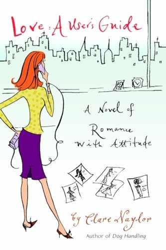 Love: A User's Guide: A Novel - Paperback, by Naylor Clare - Very Good