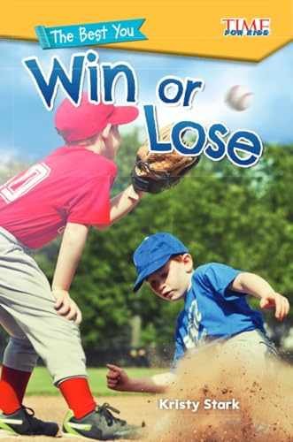 The Best You: Win or Lose (TIME FOR - Paperback, by Kristy Stark - Very Good c