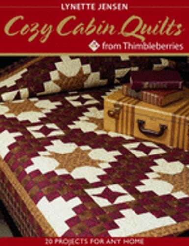 Cozy Cabin Quilts from Thimbleberries: 20 Projects for Any Home by Jensen: Used