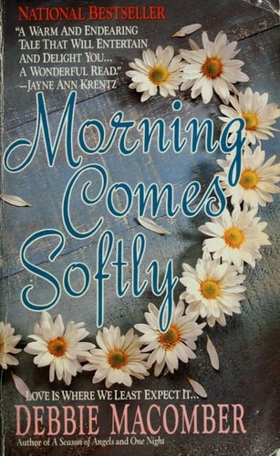 Morning Comes Softly (Avon Romance) by Macomber, Debbie, Acceptable Book