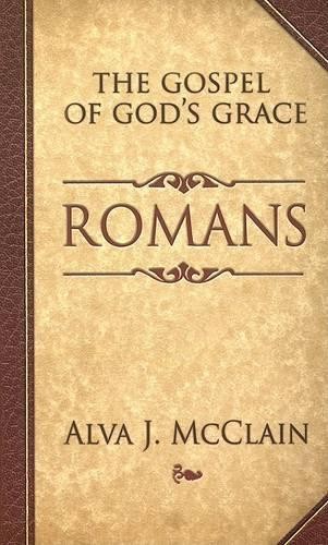 Alva J McClain Romans the Gospel of God's Grace (Paperback)Another great item from Rarewaves USA | Free delivery!