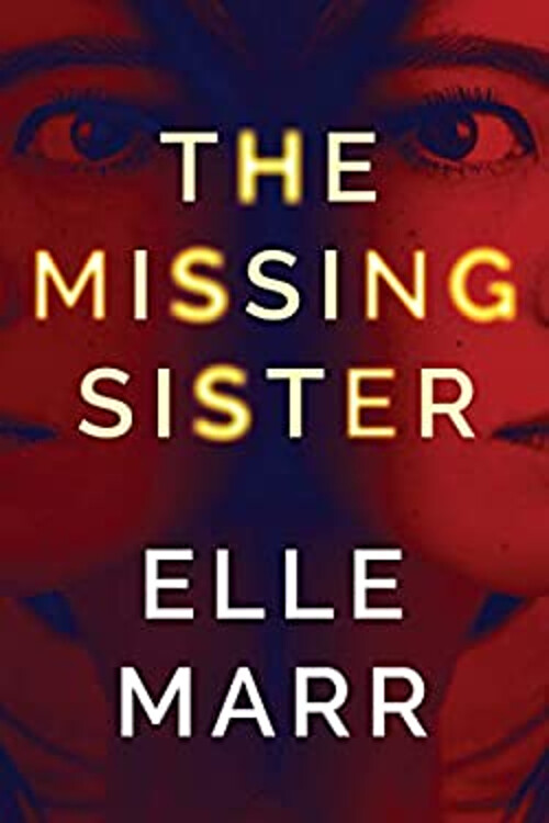 The Missing Sister Paperback Elle Marr