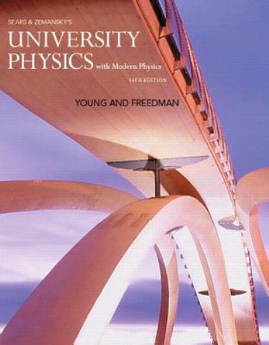 University Physics with Modern Physics (14th Edition) by Freedman, Roger A.,Youn