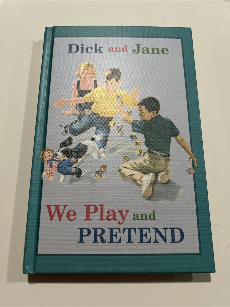 Dick and Jane: We Play and Pretend by Grosset & Dunlap