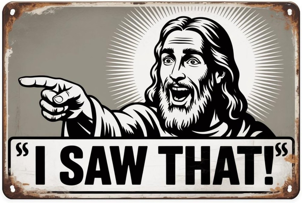 Funny Jesus I Saw That Vintage Religious Tin Metal Signs Home Décor 8x12