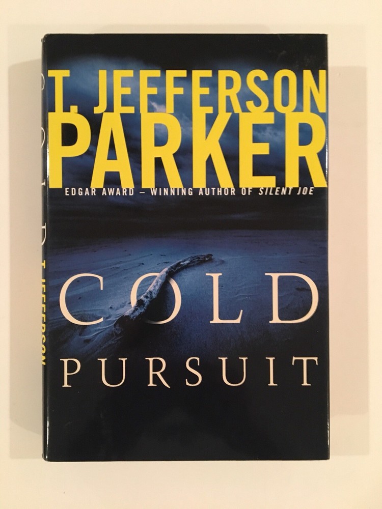 Cold Pursuit By T. Jefferson Parker, 2003, First Edition, First Printing