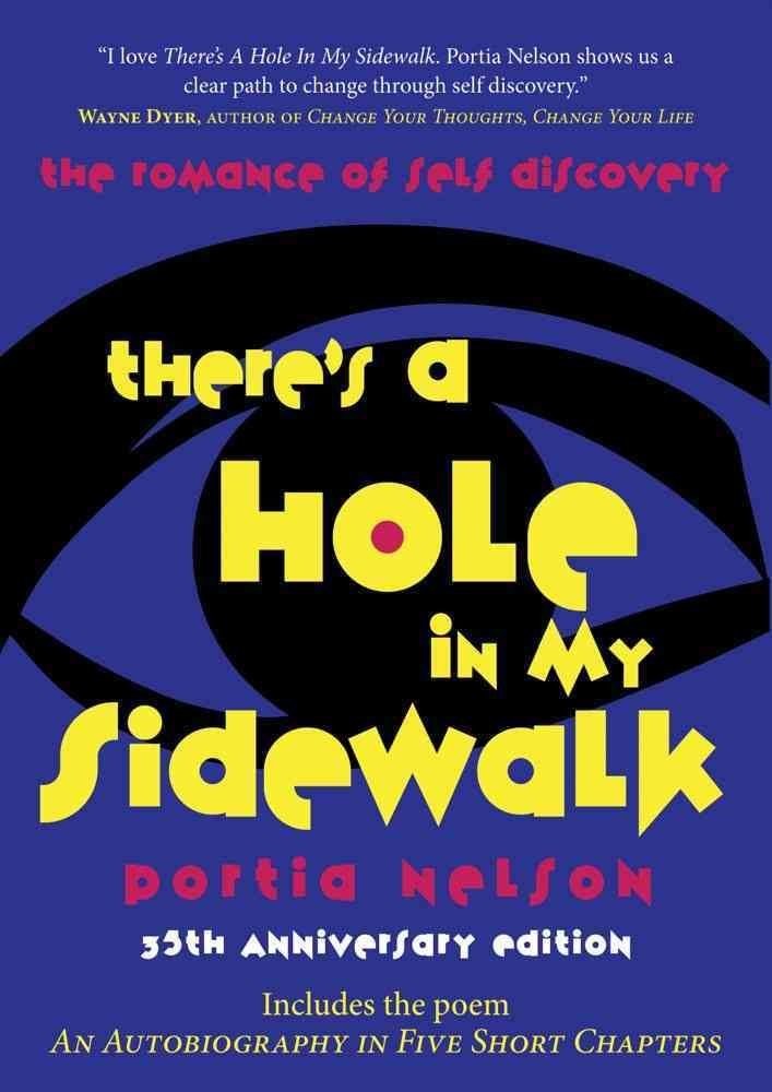 There's a Hole in My Sidewalk: The Romance of Self-Discovery by Nelson