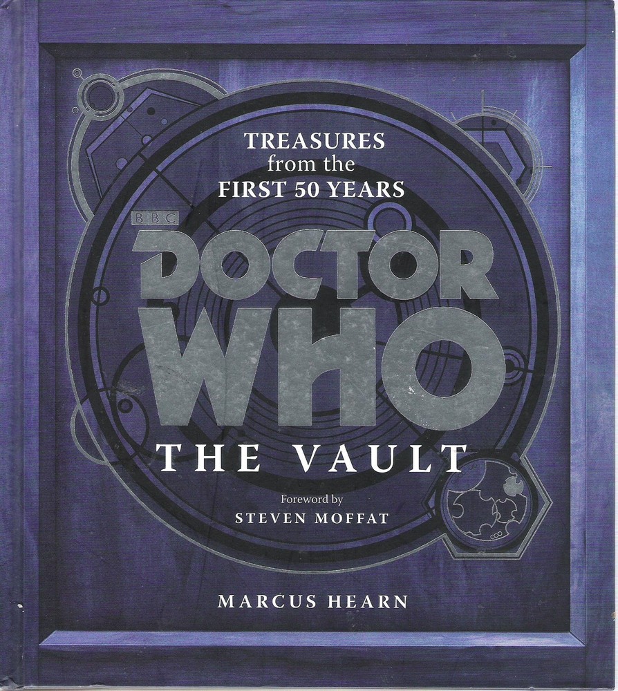 Doctor Who: The Vault: Treasures from the First 50 Years by Hearn
