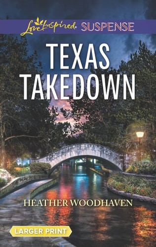 Texas Takedown (Love Inspired Suspense (Large Print)) by Woodhaven, Heather, Goo