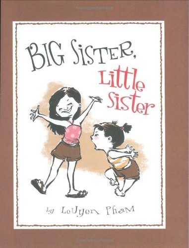 Big Sister, Little Sister, LeUyen, Pham