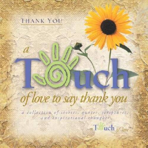 Touch of Love Thank You - Hardcover By Howard Books - GOOD