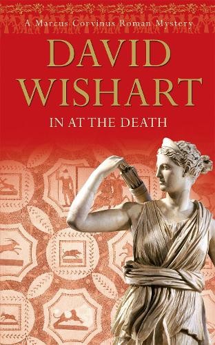 In at the Death (Marcus Corvinus Mystery) by Wishart, David 0340840374 The FastFREE US DELIVERY | ISBN: 0340840374 | Quality Books