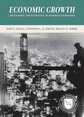 Economic Growth: Unleashing the - Paperback, by Edd S. Noell; - Very Good