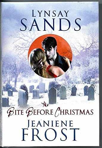 The Bite Before Christmas - Hardcover, by Sands Lynsay; Frost - Very Good
