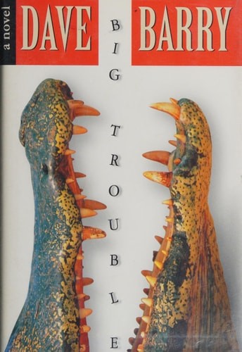 Big Trouble: A Novel (Large Print Edition) by Dave Barry, Good Book