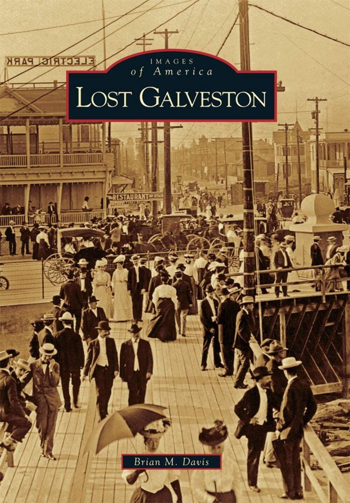 NEW Arcadia Publishing Lost Galveston, TX 9780738566849 Images of America Trade