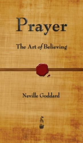 Prayer: The Art of Believing by Goddard, Neville, Like New Used, Free shippin...