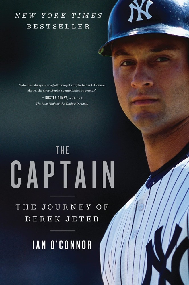 The Captain: The Journey of Derek Jeter - paperback O'Connor, Ian