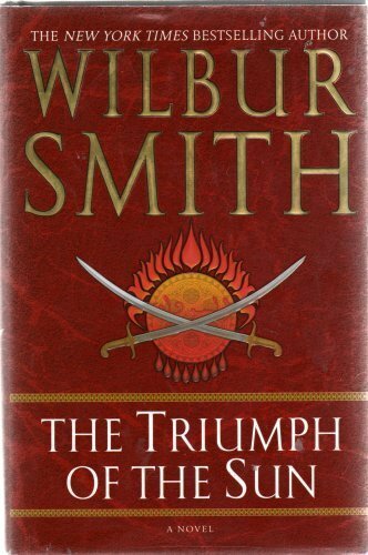 The Triumph of the Sun By WILBUR SMITH. 9781405053495