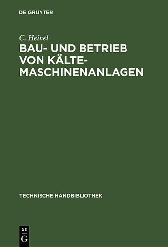C Heinel Bau- und Betrieb von Kälte-Maschinenanlagen (Hardback)Another great item from Rarewaves USA | Free delivery!