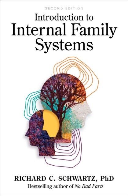Introduction to Internal Family Systems by Richard C. Schwartz PAPERBACK